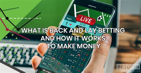 lay and back in betting - mrjack bet lay and back